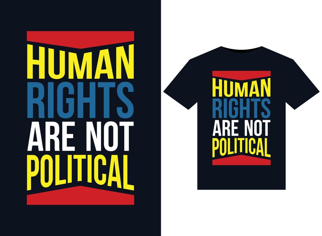 umano diritti siamo non politico illustrazioni per pronti per la stampa magliette design vettore