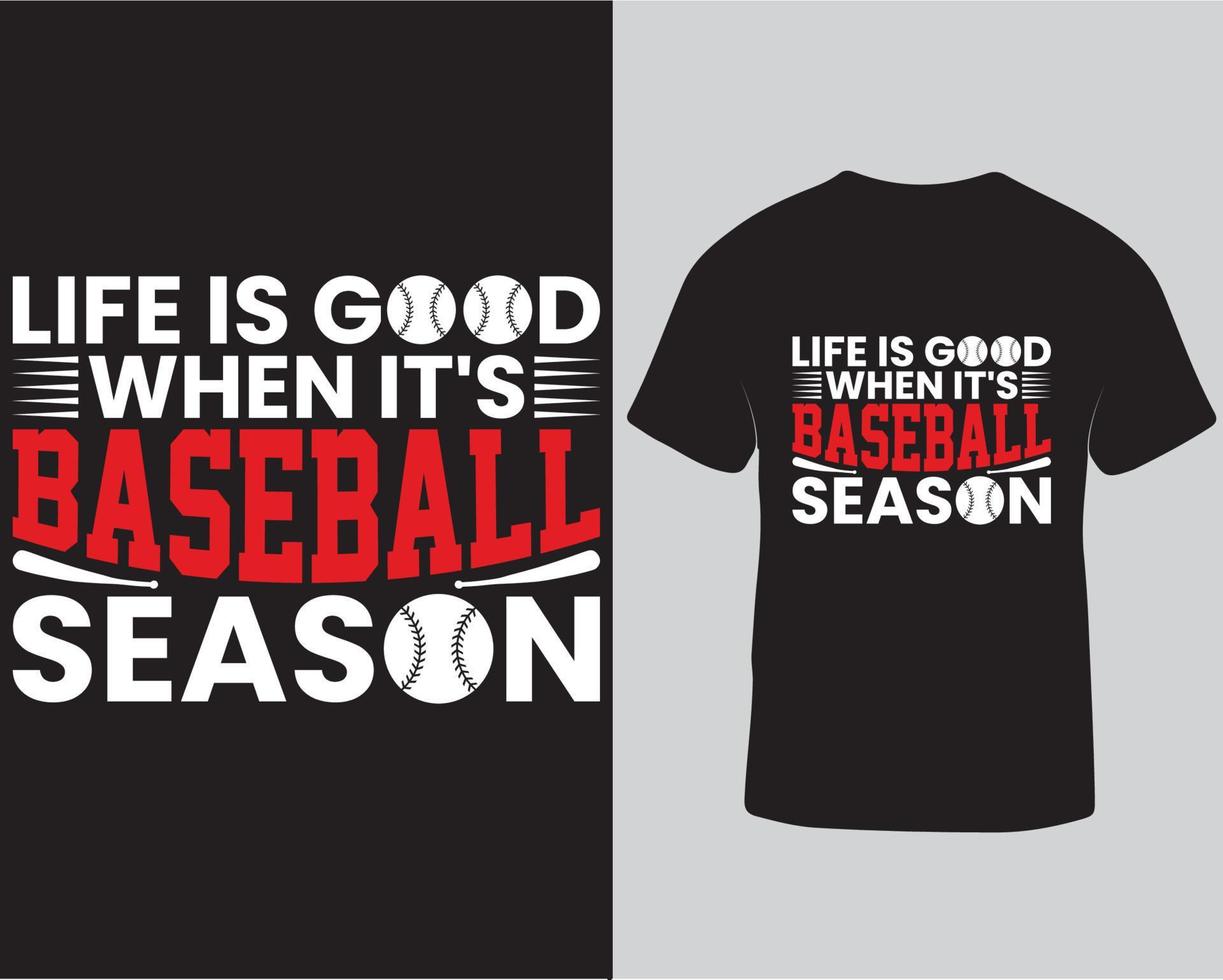 vita è bene quando è baseball stagione tipografia vettore maglietta disegno, baseball stagione maglietta design professionista Scarica