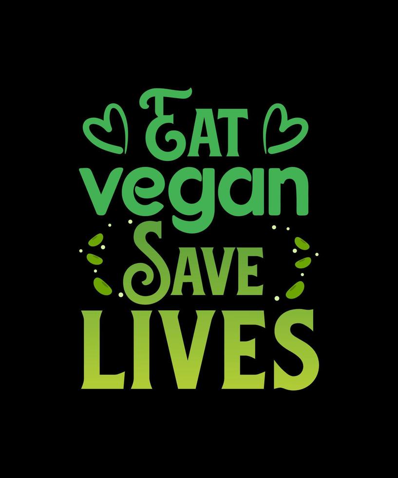 mangiare vegano Salva vite logo vettore maglietta design