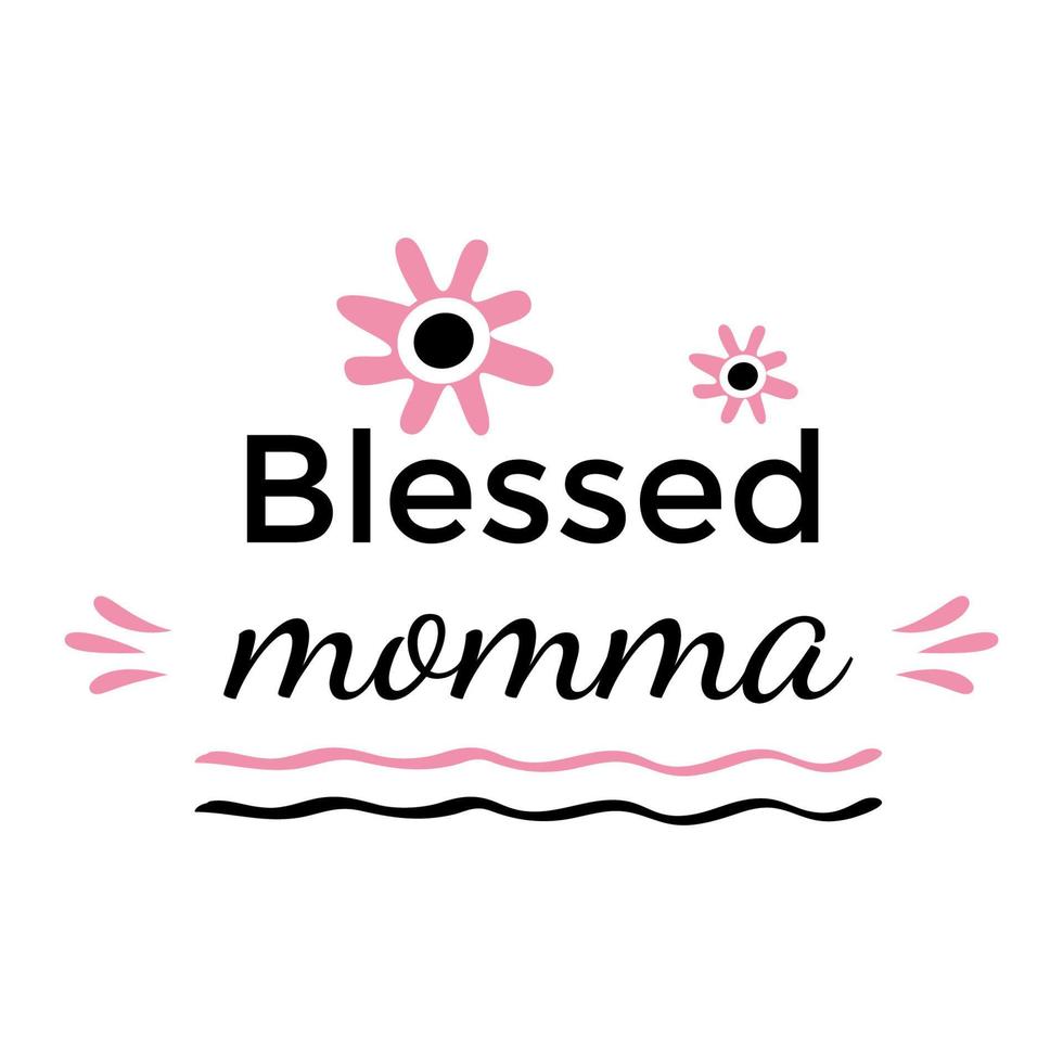 benedetto mamma motivazionale e ispirazione frase. rosa e nero colori. contento madre giorno concetto. manifesto, striscione, saluto carta, maglietta design elemento. vettore