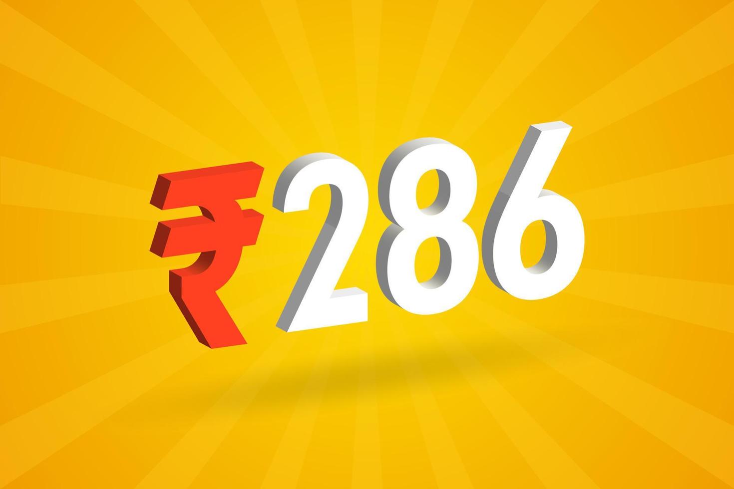 286 rupia 3d simbolo grassetto testo vettore Immagine. 3d 286 indiano rupia moneta cartello vettore illustrazione