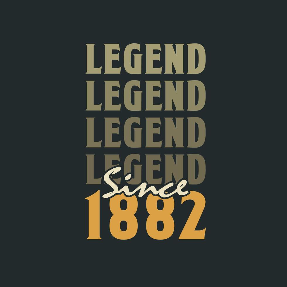 leggenda da 1882, Vintage ▾ 1882 compleanno celebrazione design vettore