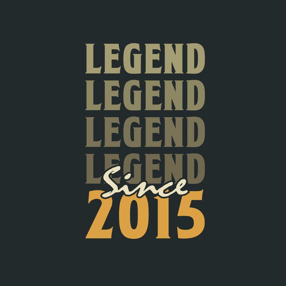 leggenda da 2015, Vintage ▾ 2015 compleanno celebrazione design vettore