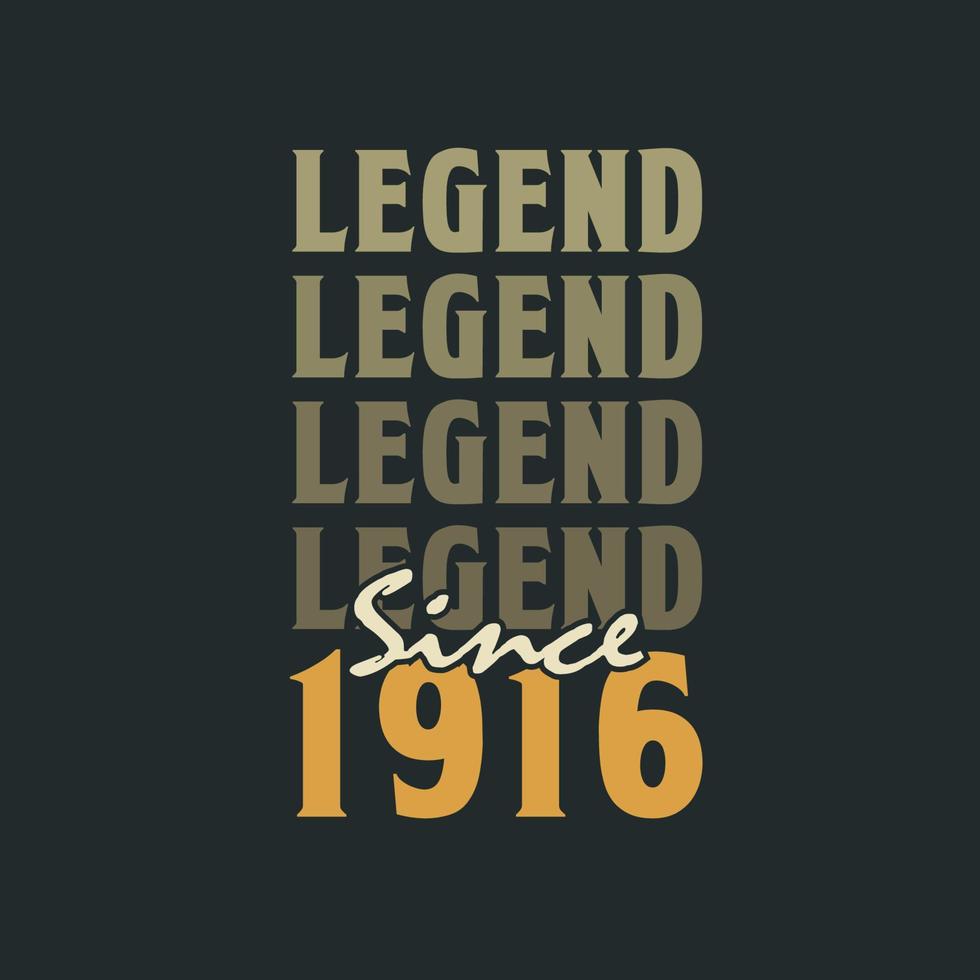 leggenda da 1916, Vintage ▾ 1916 compleanno celebrazione design vettore