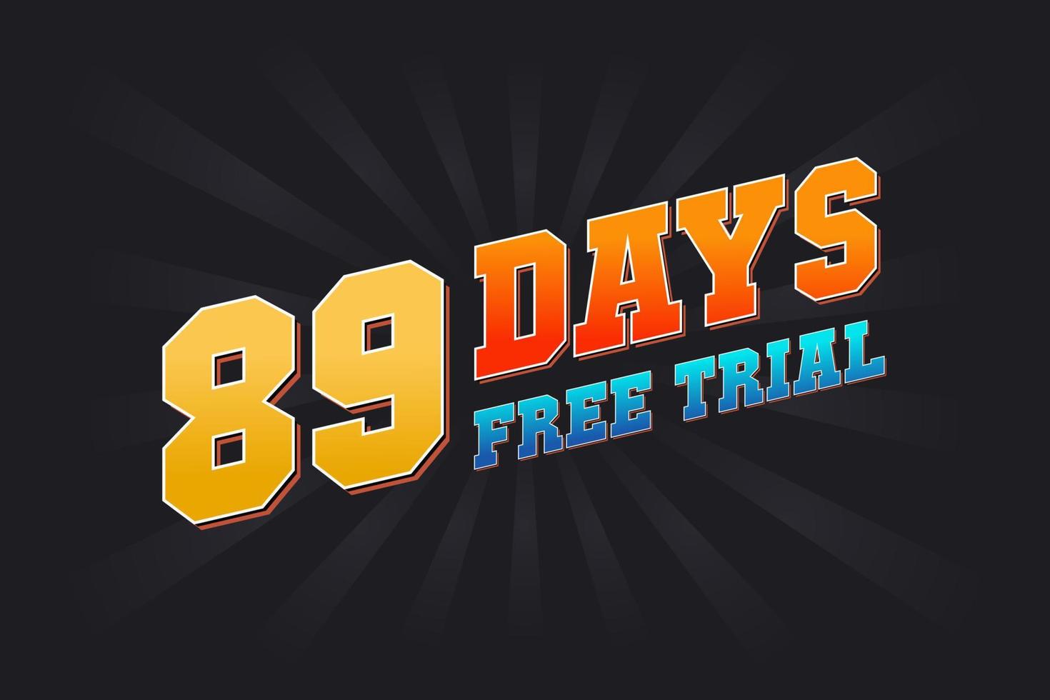 89 giorni gratuito prova promozionale grassetto testo azione vettore