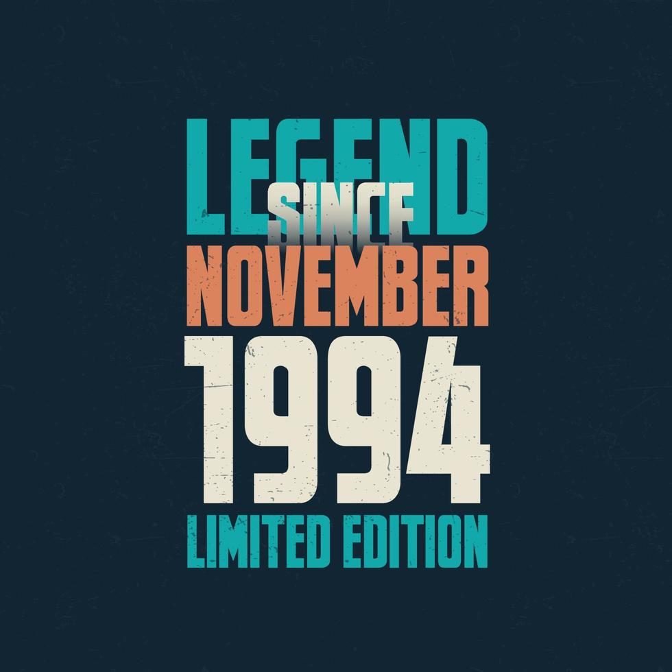 leggenda da novembre 1994 Vintage ▾ compleanno tipografia design. Nato nel il mese di novembre 1994 compleanno citazione vettore