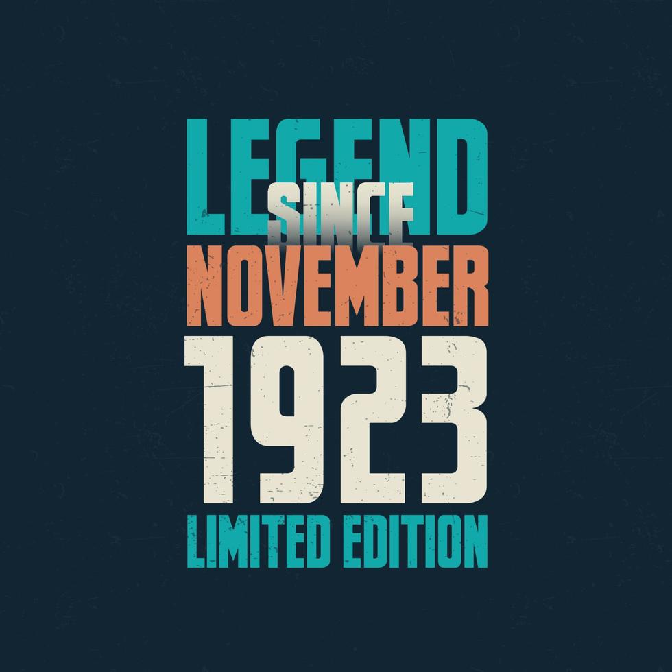 leggenda da novembre 1923 Vintage ▾ compleanno tipografia design. Nato nel il mese di novembre 1923 compleanno citazione vettore