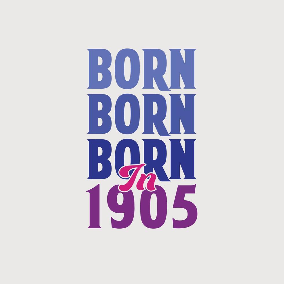 Nato nel 1905. compleanno celebrazione per quelli Nato nel il anno 1905 vettore