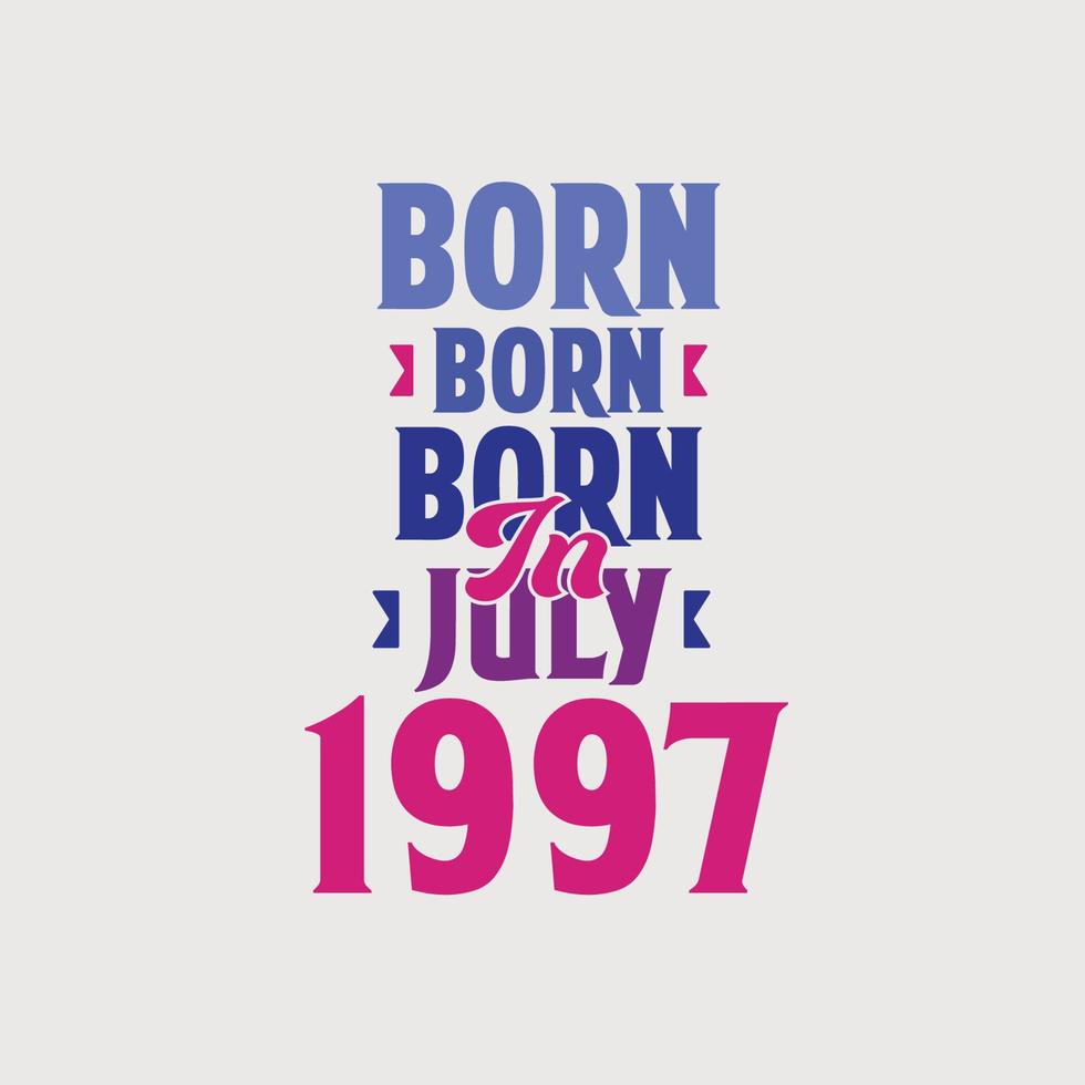 Nato nel luglio 1997. orgoglioso 1997 compleanno regalo maglietta design vettore