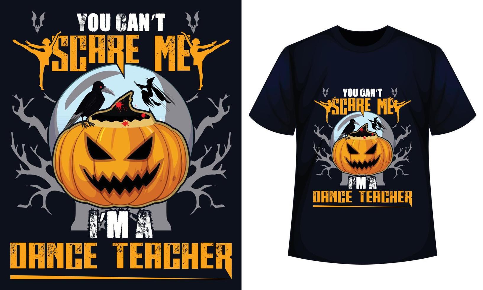 sorprendente Halloween maglietta design voi non posso spavento me io sono un' danza insegnante vettore