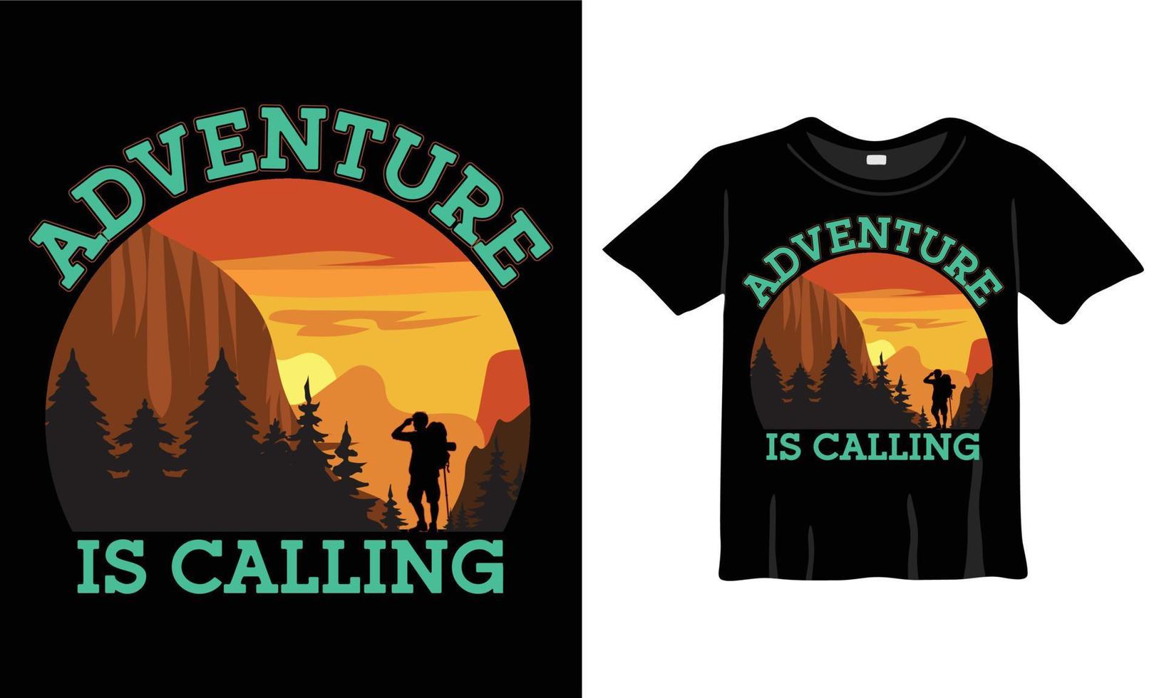 avventura è chiamata maglietta design modello. escursioni a piedi camicia, campeggio camicia, pesca camicia per Stampa opera vettore