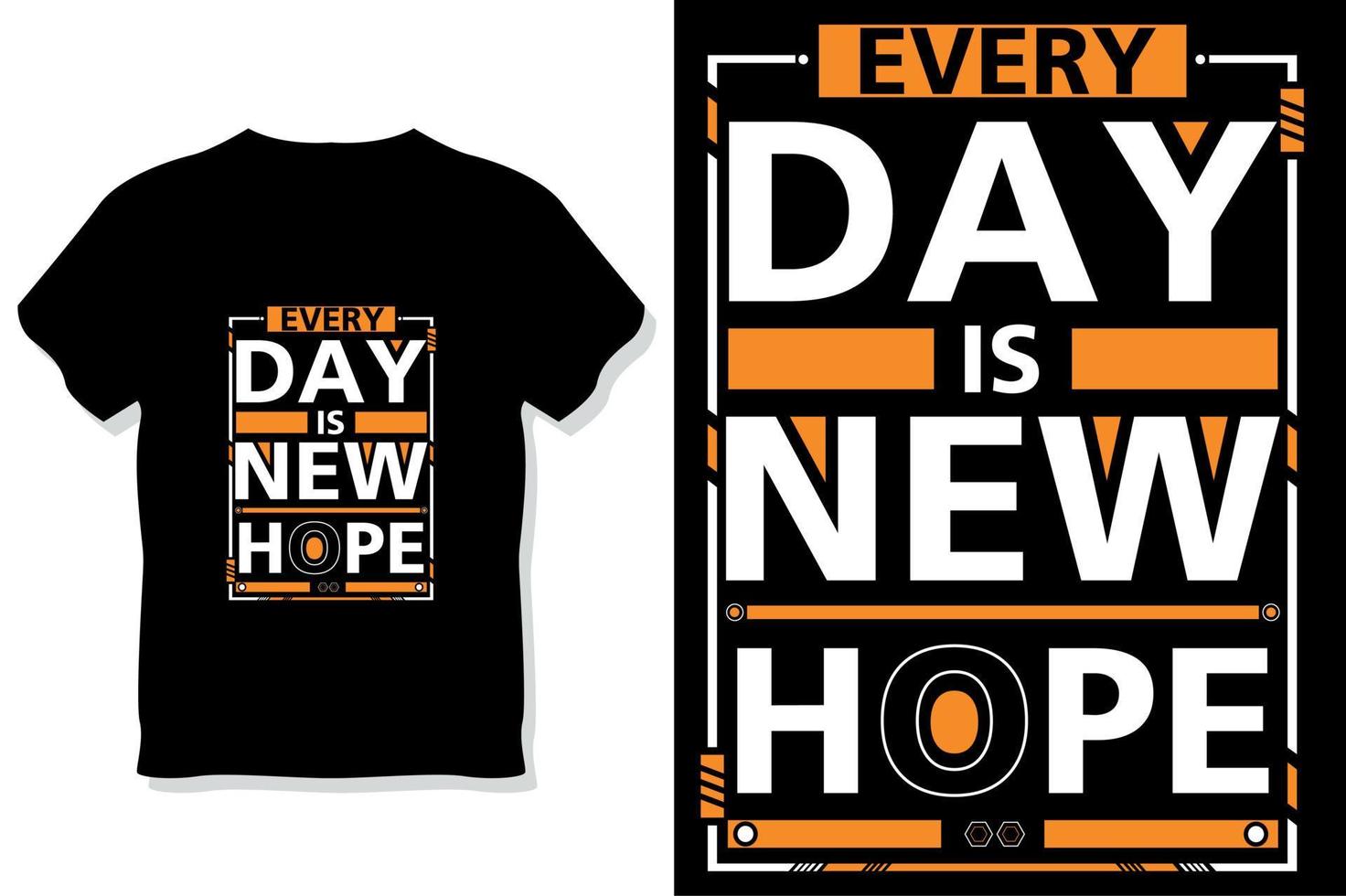 ogni giorno è nuovo speranza motivazionale tipografia t camicia design vettore