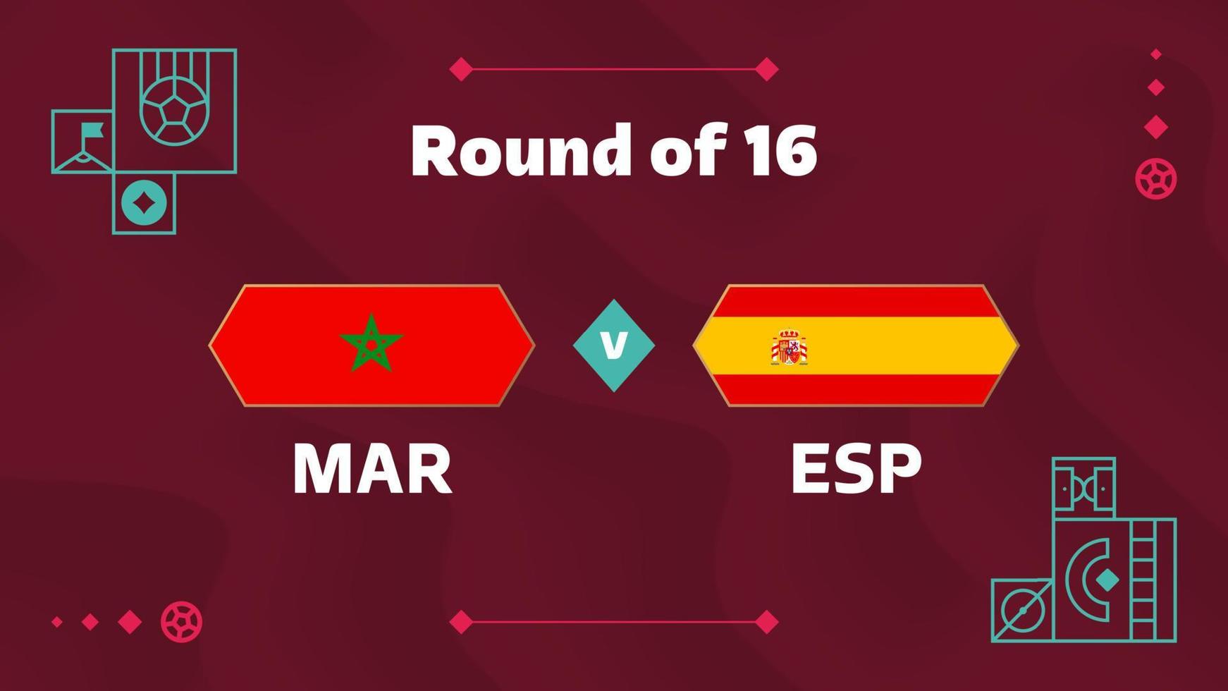 Marocco Spagna spareggio il giro di 16 incontro calcio 2022. 2022 mondo calcio campionato incontro contro squadre intro sport sfondo, campionato concorrenza manifesto, vettore illustrazione