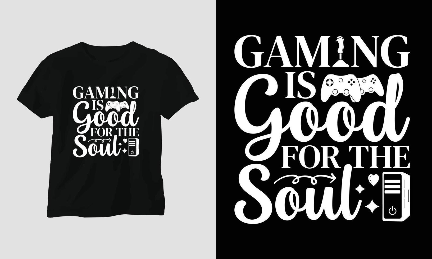 gioco è bene per il anima - gamer citazioni maglietta e abbigliamento design. tipografia, manifesto, emblema, video Giochi, amore, gioco vettore