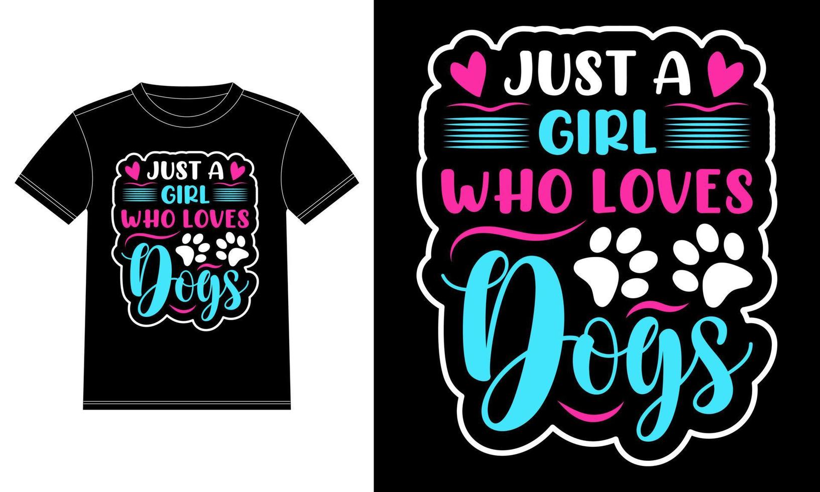 appena un' ragazza chi gli amori cani - cane maglietta design. vettore grafico, maglietta design modello, auto finestra etichetta, baccello, coperchio, isolato nero sfondo, tazza, manifesto per cane amanti.