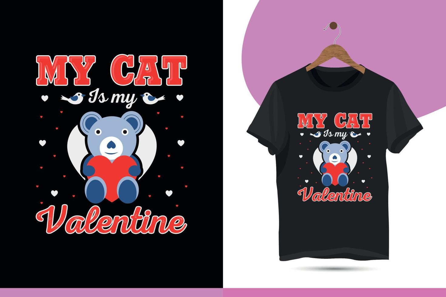 mio gatto è mio San Valentino - San Valentino giorno gatto vettore e unico tipografia maglietta design modello. illustrazione di un' romantico saluto carta con un' gatto, uccello, e amore.