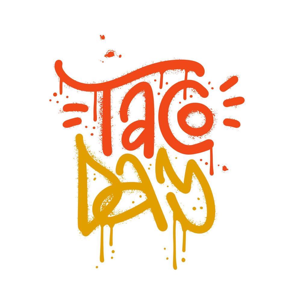 taco giorno - urbano lettering citazione per nazionale messicano celebrazione vacanza. tradizionale latino americano taco veloce cibo menù design. strutturato spruzzato vettore illustrazione.
