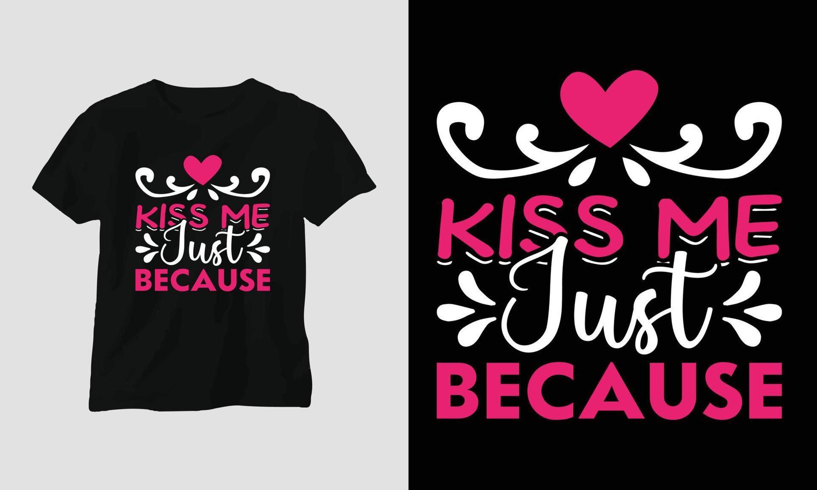 bacio me appena perché - San Valentino giorno tipografia maglietta design con cuore, freccia, bacio, e motivazionale citazioni vettore