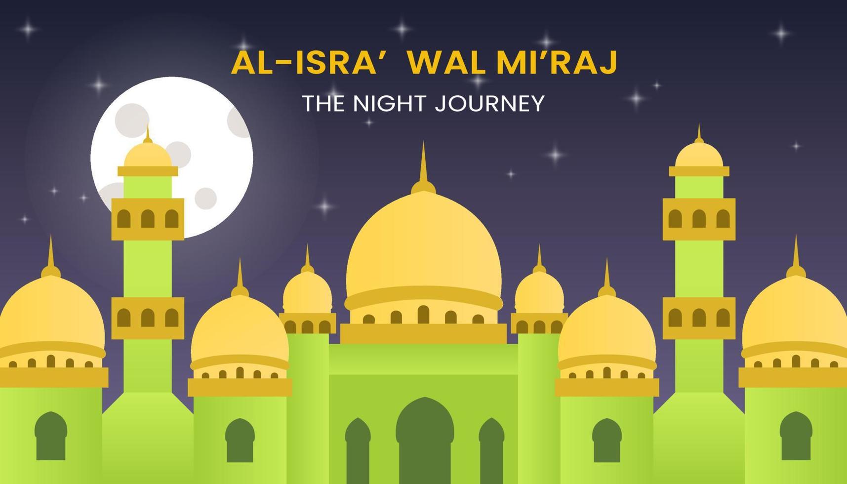 islamico sfondo design modello con moschea e Luna. al-Isra wal mi'raj il notte viaggio profeta Maometto. vettore