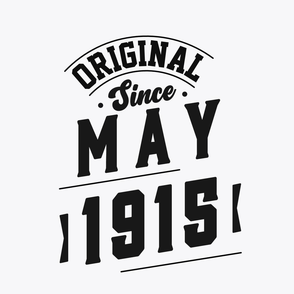 Nato nel Maggio 1915 retrò Vintage ▾ compleanno, originale da Maggio 1915 vettore