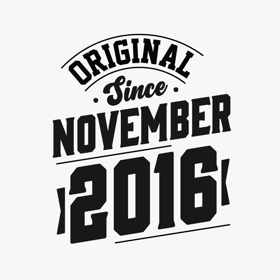Nato nel novembre 2016 retrò Vintage ▾ compleanno, originale da novembre 2016 vettore