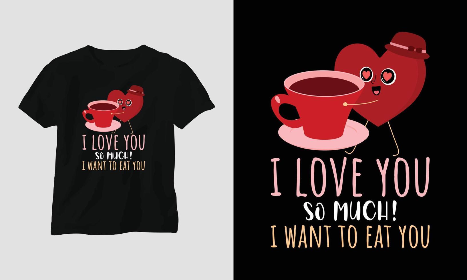 io amore voi così tanto io volere per mangiare voi - San Valentino giorno maglietta design con cuore, gatto, e motivazionale citazioni vettore