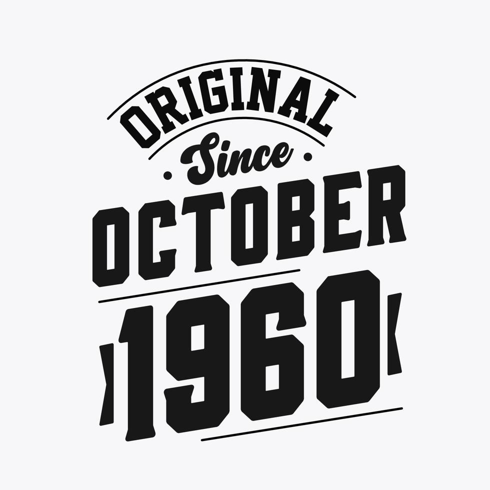 Nato nel ottobre 1960 retrò Vintage ▾ compleanno, originale da ottobre 1960 vettore