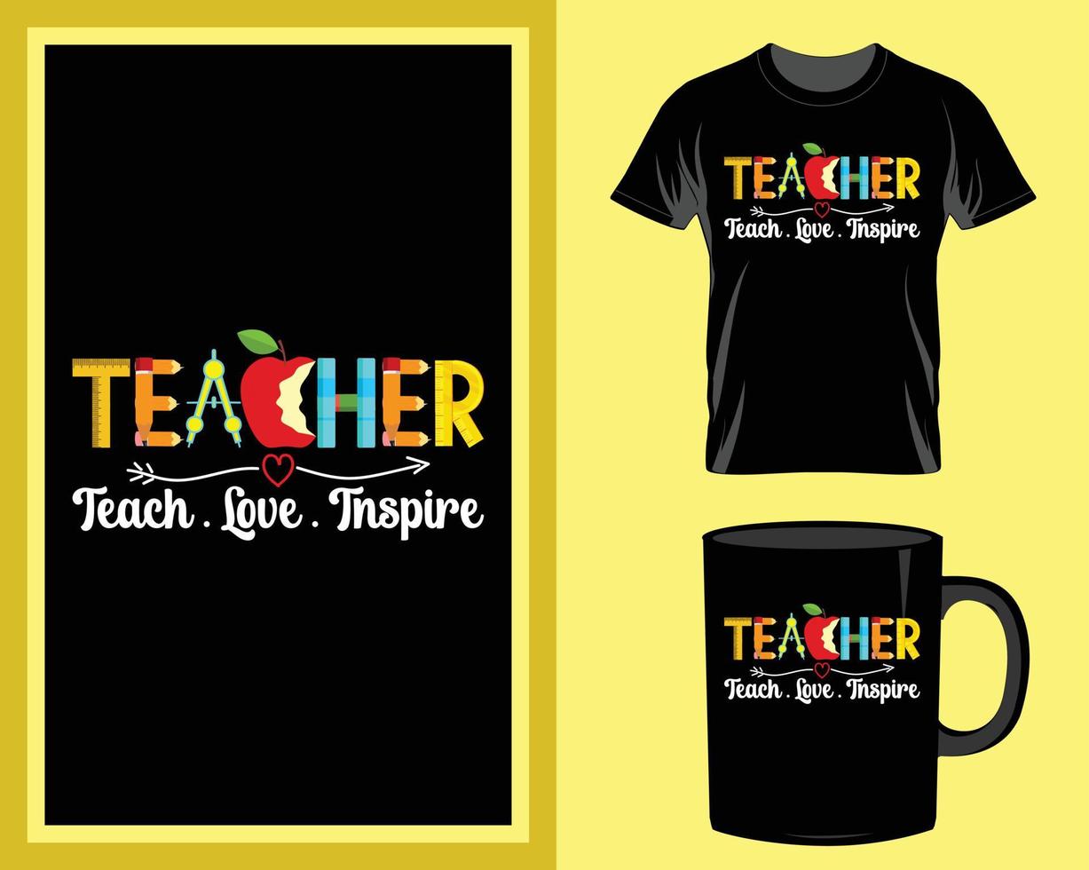 insegnare amore ispirare insegnante t camicia e boccale design vettore per Stampa elemento, insegnante citazioni vettore, insegnante tipografia