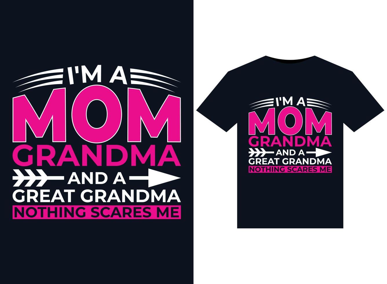 io sono un' mamma nonna e un' grande nonna Niente spaventa me illustrazioni per pronti per la stampa magliette design vettore