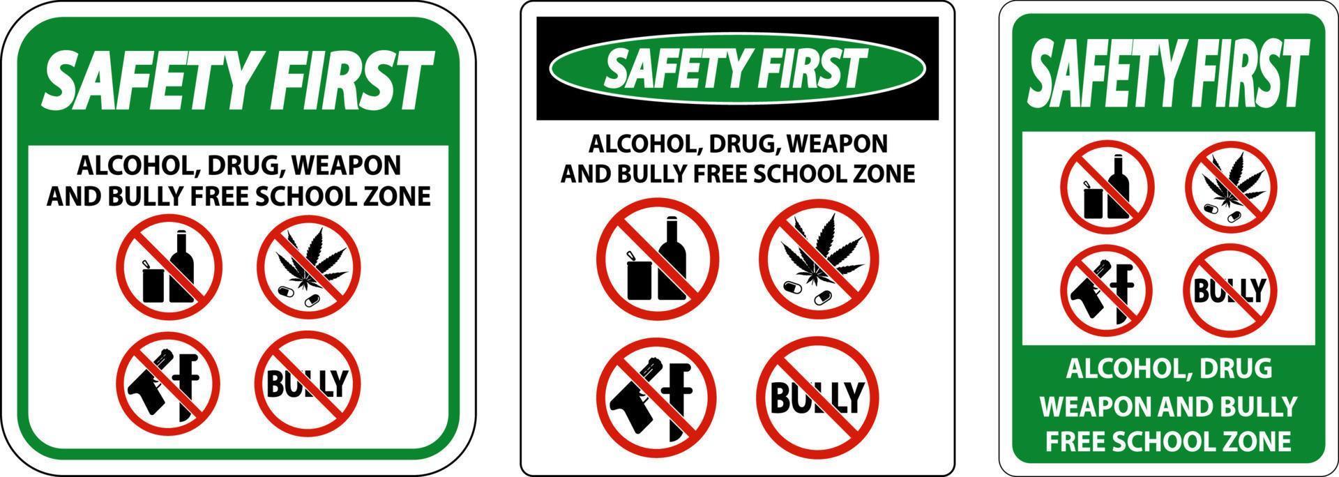 scuola sicurezza primo cartello, alcol, droga, arma e prepotente gratuito scuola zona vettore
