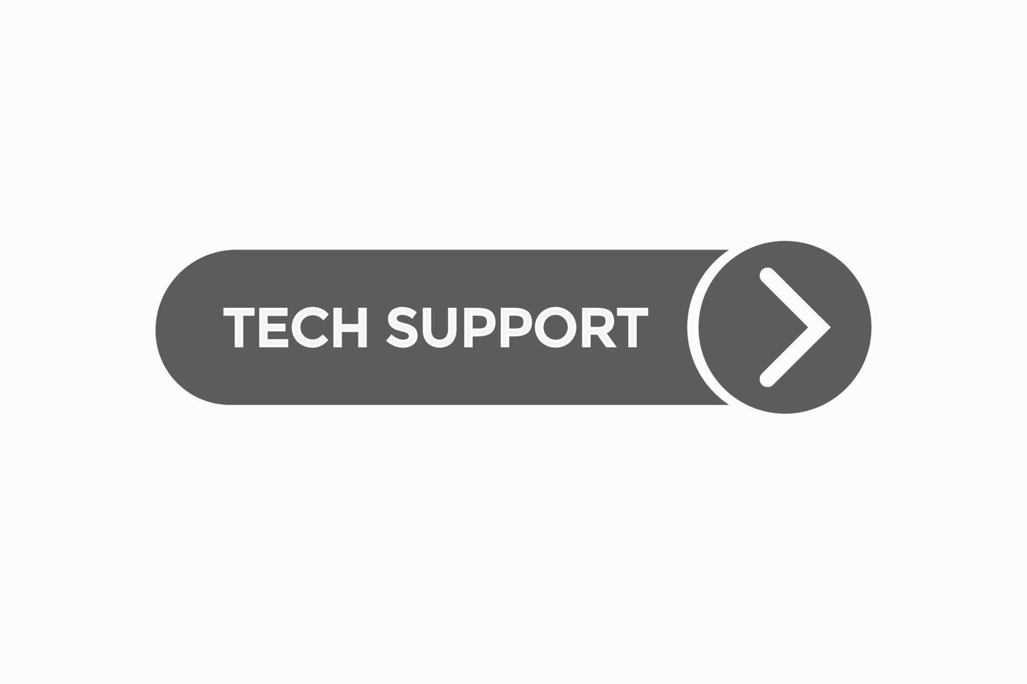 Tech supporto pulsante vectors.sign etichetta discorso bolla Tech supporto vettore