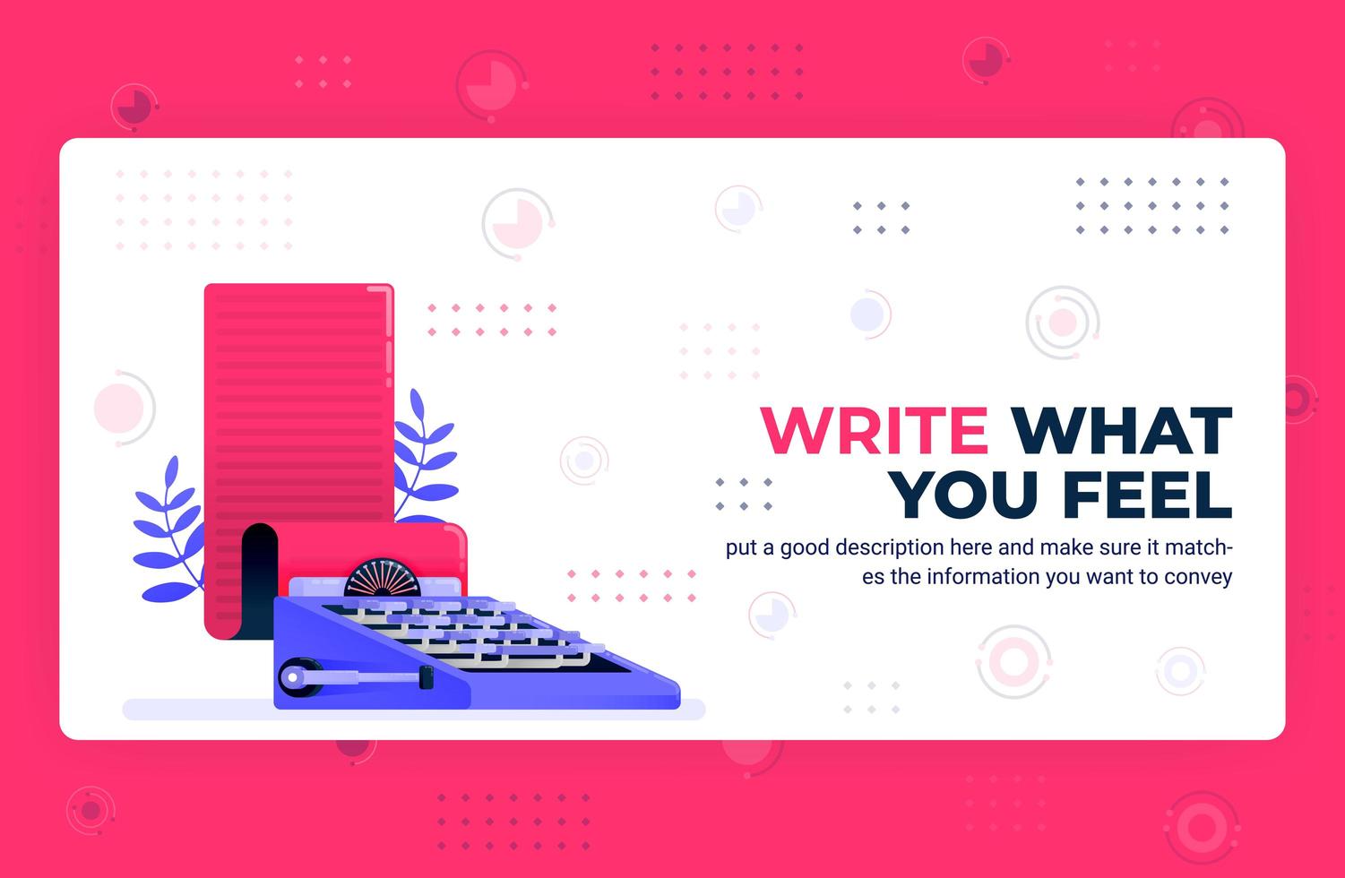 illustrazione di poster vettoriale di scrivere quello che senti. piattaforma di copywriting blogger e freelance per la creazione di storie. può essere utilizzato per il modello di banner dell'elemento di sfondo del volantino delle applicazioni mobili web del sito Web