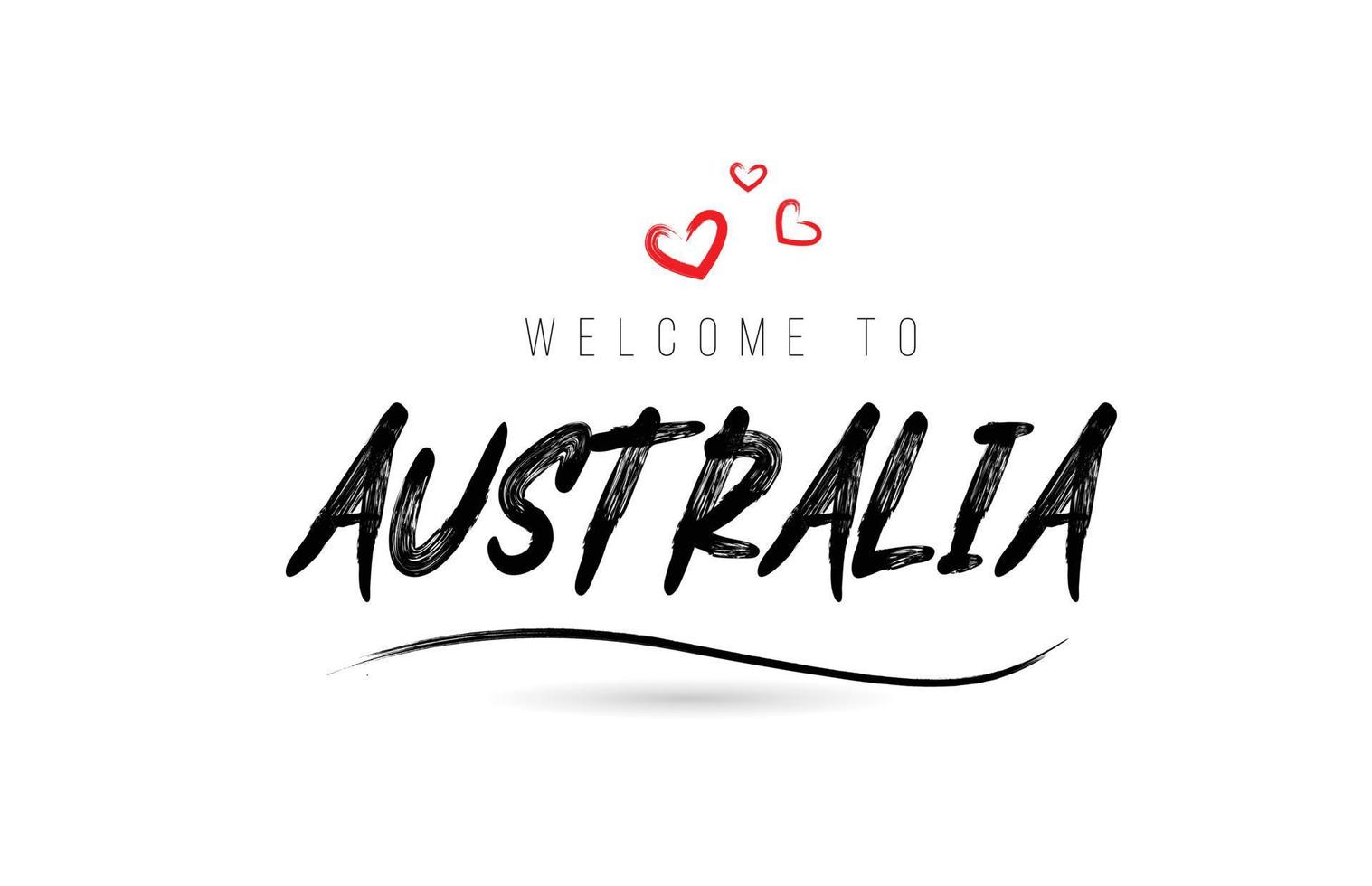 benvenuto per Australia nazione testo tipografia con rosso amore cuore e nero nome vettore