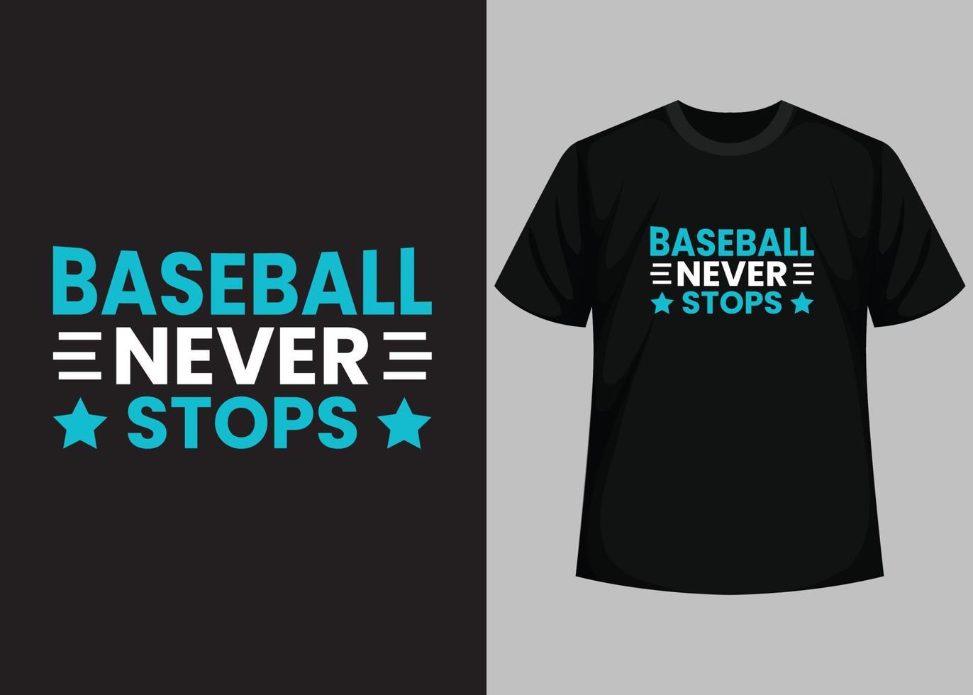 baseball mai fermate per baseball maglietta design. baseball maglietta design stampabile vettore modello. tipografia, Vintage ▾, retrò baseball maglietta design.