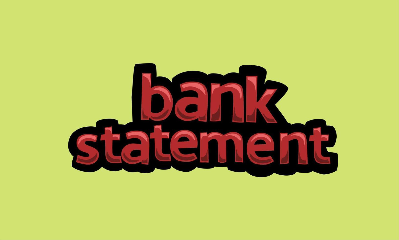 banca dichiarazione scrittura vettore design su un' verde sfondo