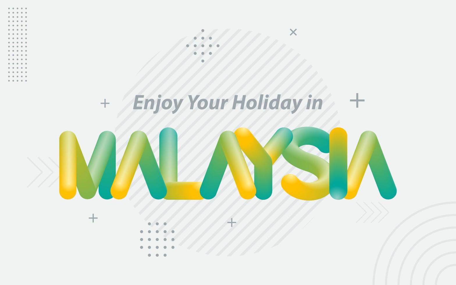 godere il tuo vacanza nel Malaysia. creativo tipografia con 3d miscela effetto vettore