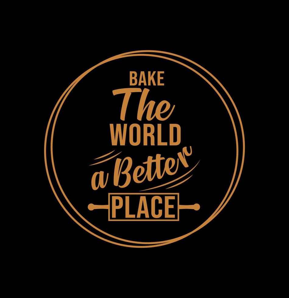 'cottura al forno il mondo un' pastella posto' lettering etichetta. vettore