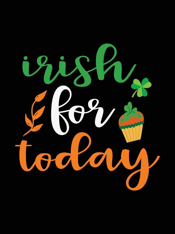 st. Patrick giorno tipografia colorato irlandesi citazione vettore lettering maglietta design