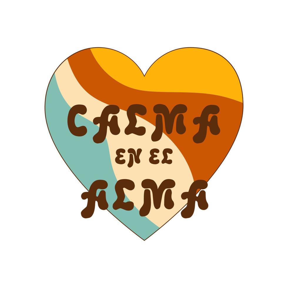 Groovy cuore. calma it EL alma spagnolo testo si intende calma nel il anima. retrò 70s decorativo elemento. spagnolo ispirazione Citazione, positivo stile di vita. retrò Groovy vettore illustrazione. Vintage ▾ carta manifesto