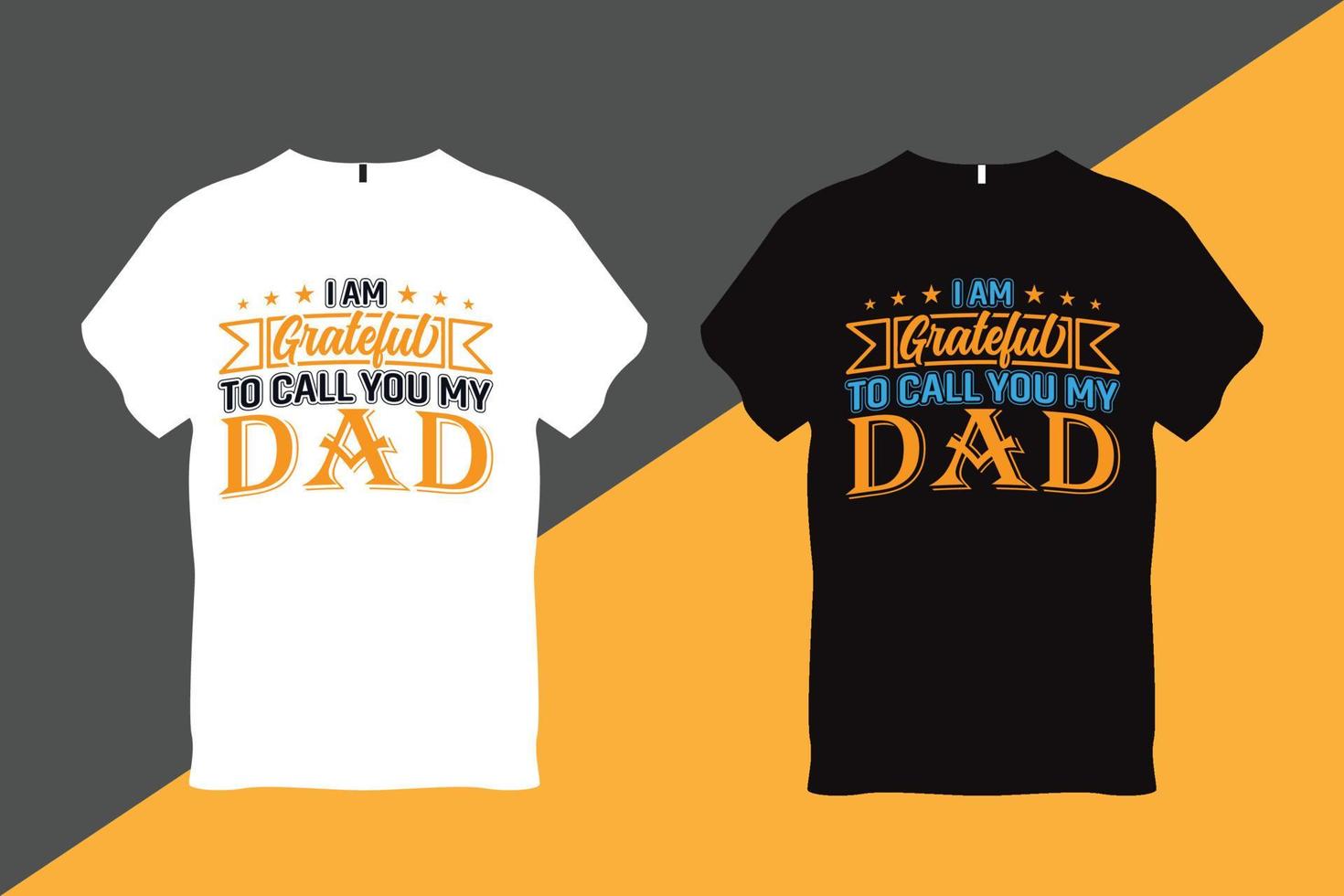 io am grato per chiamata voi mio papà padre citazione tipografia t camicia design t camicia design vettore
