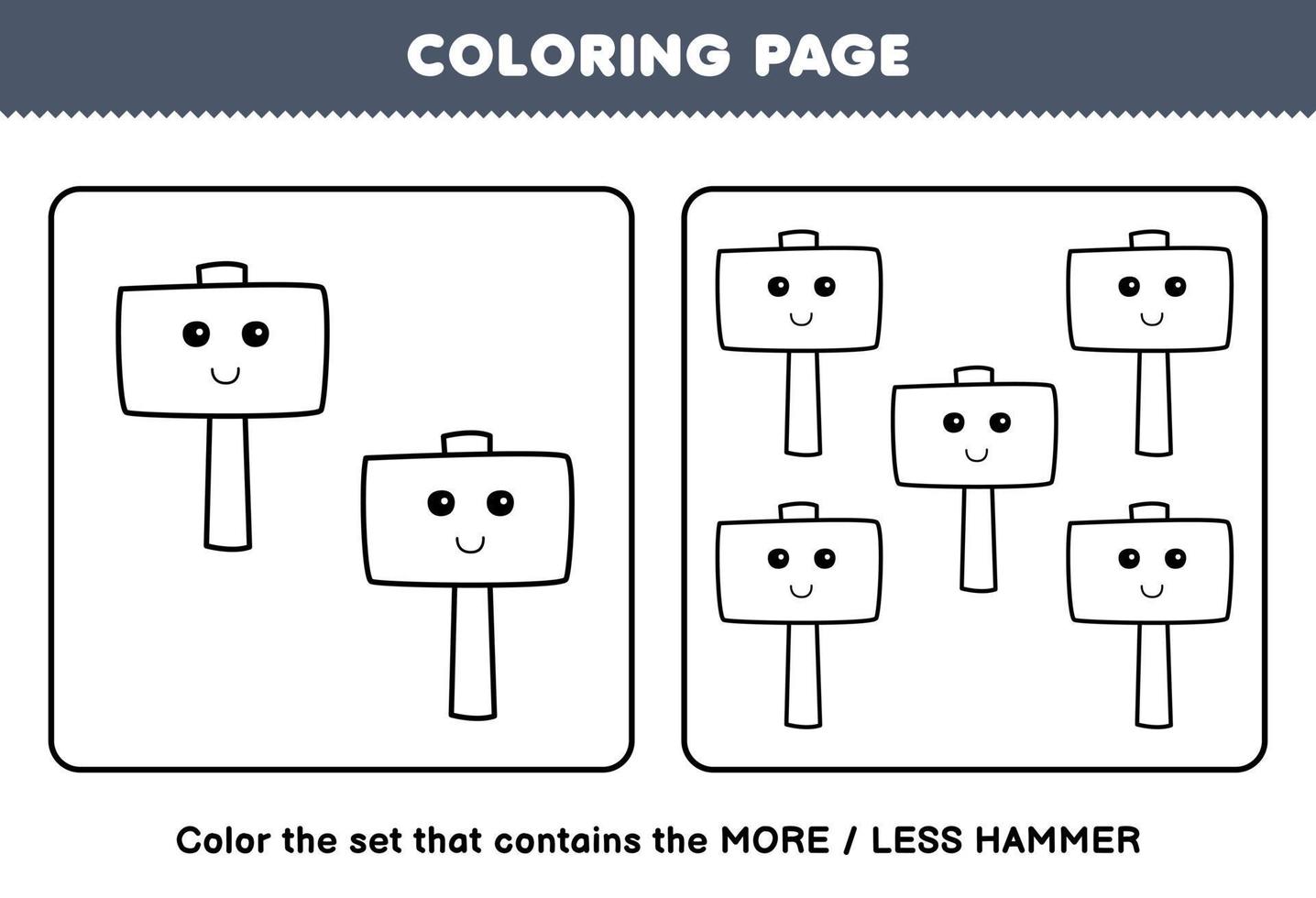 formazione scolastica gioco per bambini colorazione pagina Di Più o Di meno immagine di carino cartone animato martello linea arte impostato stampabile attrezzo foglio di lavoro vettore
