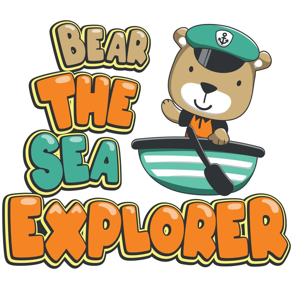 carino orso marinaio su il barca. può essere Usato per maglietta Stampa, bambini indossare moda disegno, bambino doccia invito carta. tessuto, tessile, asilo sfondo, manifesto. vettore