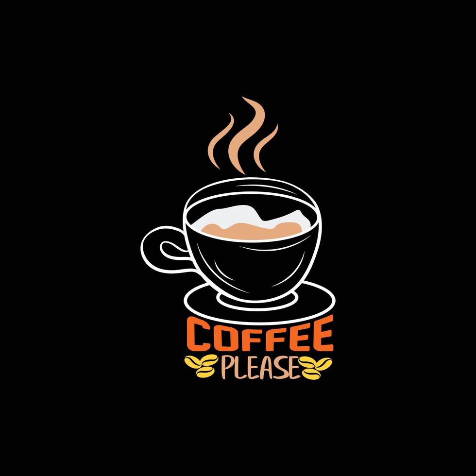 caffè per favore vettore maglietta design. caffè maglietta design. può essere Usato per Stampa tazze, etichetta disegni, saluto carte, manifesti, borse, e magliette