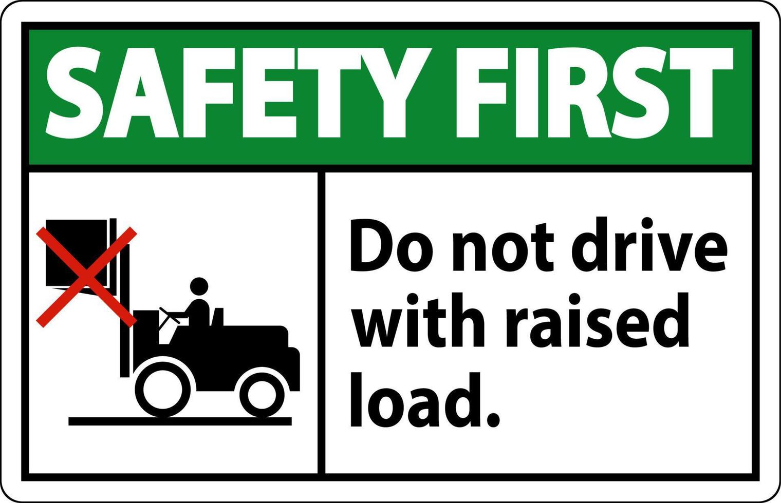 sicurezza primo carrello elevatore a forca simbolo, fare non guidare con sollevato caricare vettore