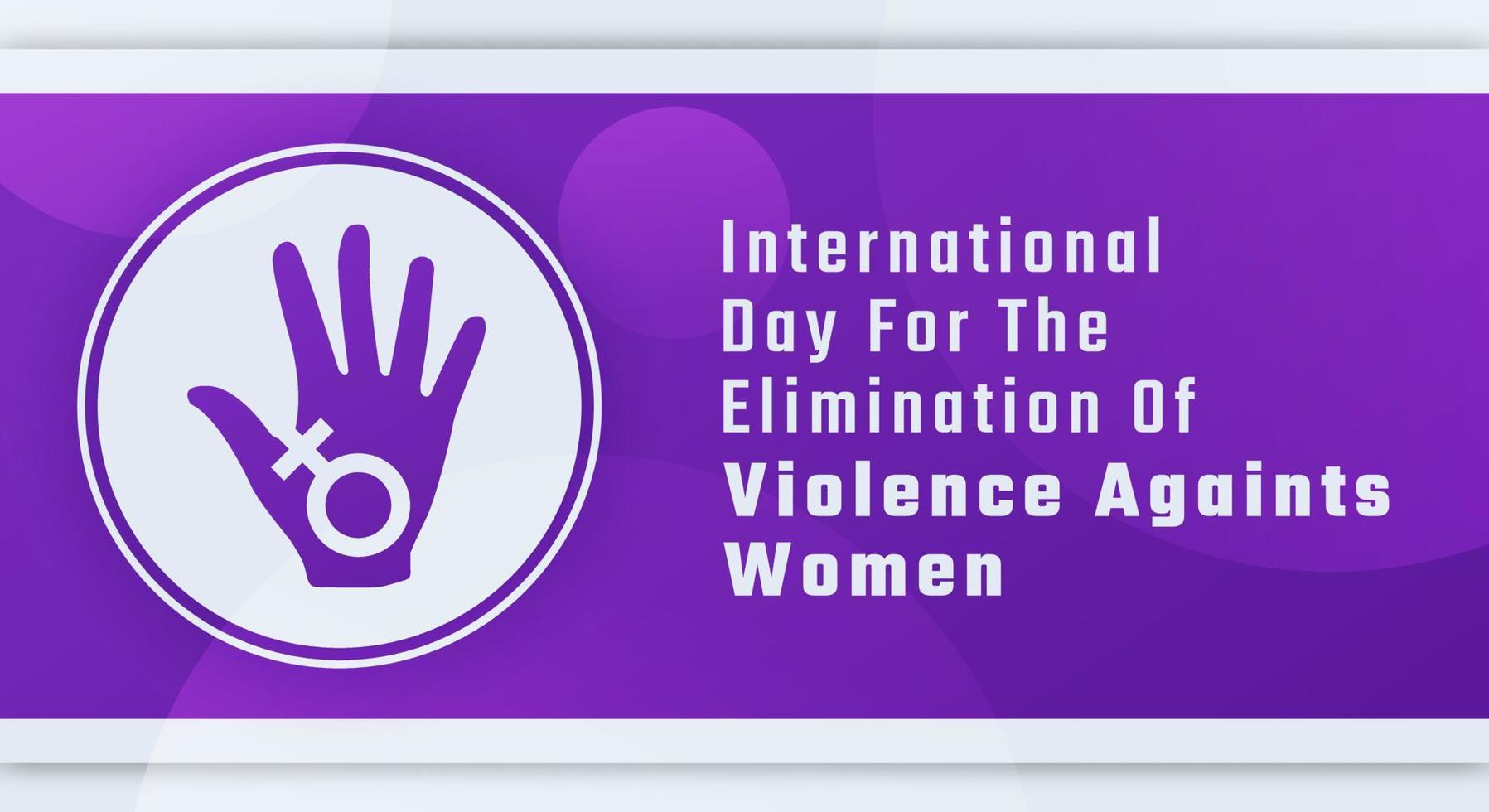 contento internazionale giorno per il eliminazione di violenza contro donne celebrazione vettore design illustrazione per sfondo, manifesto, striscione, pubblicità, saluto carta