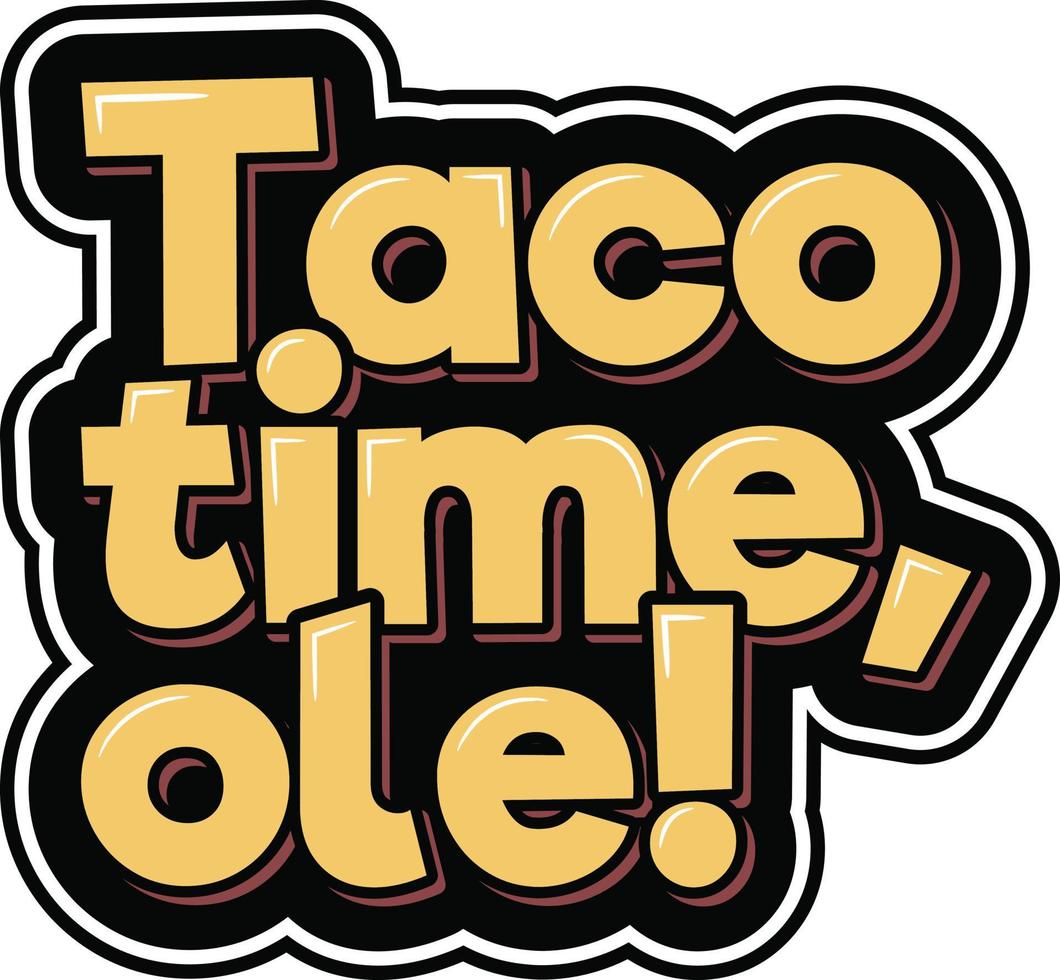 taco tempo ole vettore lettering