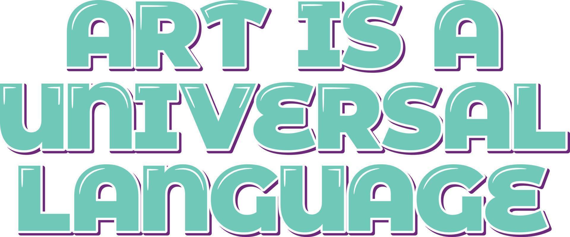 arte parla un' universale linguaggio vettore
