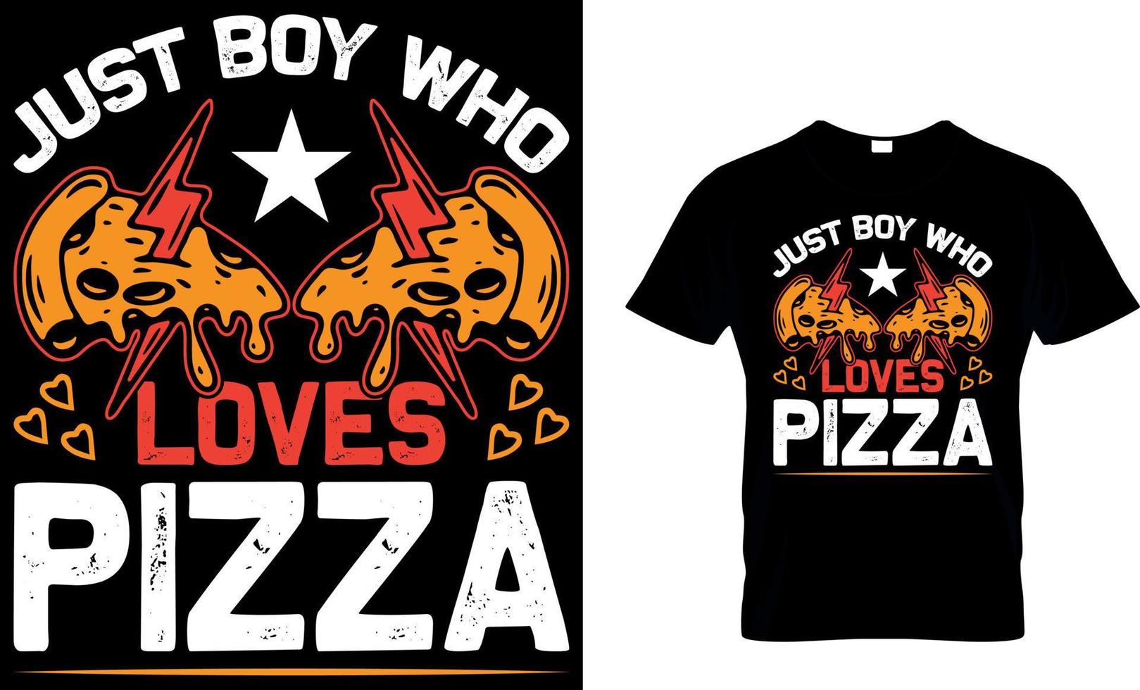 appena un' ragazzo chi gli amori Pizza. Pizza maglietta design. vettore