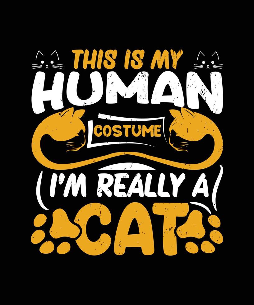 Questo è mio umano costume io sono veramente un' gatto citazione maglietta design modello vettore
