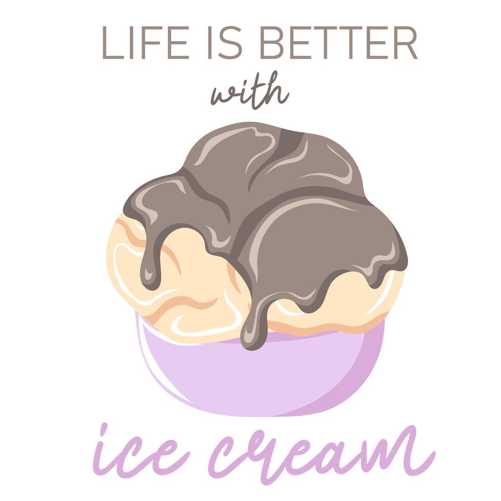 vita è meglio con ghiaccio crema. mano disegnato tre notizia in anticipo di vaniglia ghiaccio crema con cioccolato sciroppo nel un' tazza vettore